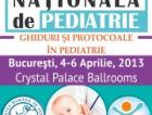 Conferinta Nationala de Pediatrie,  4-6 aprilie 2013