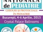 Conferinta Nationala de Pediatrie, 4-6 aprilie 2013